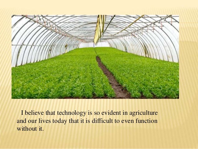 importance of agricultural technology essay