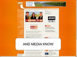 AND MEDIA KNOW
 
