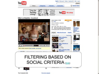 FILTERING BASED ON
SOCIAL CRITERIA (link)
 