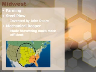 Midwest Farming Steel Plow Invented by John Deere Mechanical Reaper Made harvesting much more efficient 