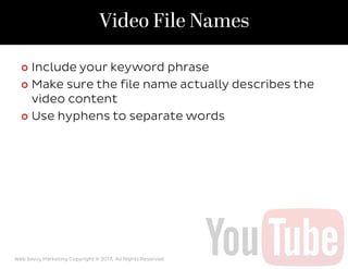 Click to edit Master title style
¢  Include your keyword phrase
¢  Make sure the file name actually describes the
video co...