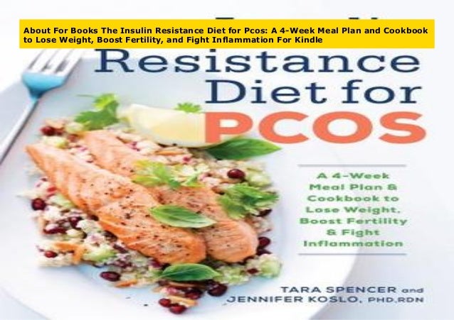 About For Books The Insulin Resistance Diet for Pcos: A 4-Week Meal … About For Books The Insulin Resistance Diet for Pcos: A 4-Week Meal …