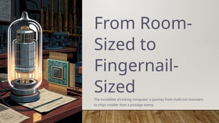 The Integrated Circuit Revolution: From Vacuum Tubes to Modern ...