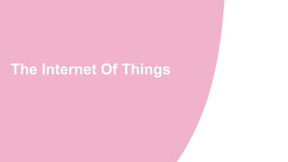 The Internet Of Things
 