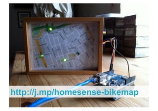 http://j.mp/homesense-bikemap
Page 17 | The Internet of Trains | December 2011
 