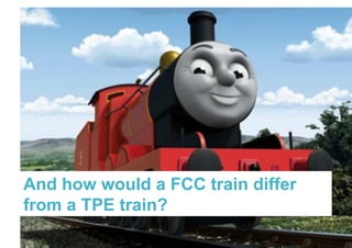And how would a FCC train differ
from a TPE train?
Page 33 | The Internet of Trains | December 2011
 