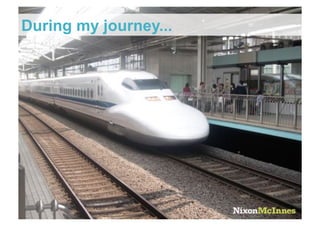 The Internet of Trains
During my journey...




Page 37 | The Internet of Trains | December 2011
 
