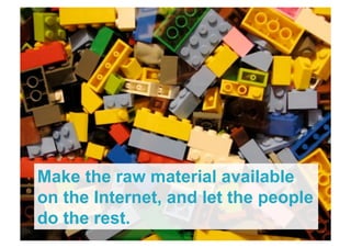 Make the raw material available
  on the Internet, and let the people
  do the rest.
Page 41 | The Internet of Trains | December 2011
 