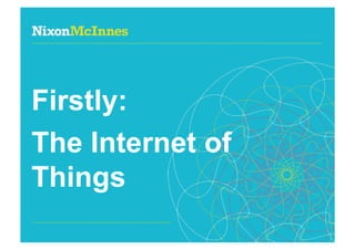 Firstly:
The Internet of
Things
Page 5 | The Internet of Trains | December 2011
 