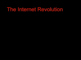 The Internet Revolution 
