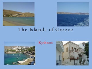The Islands of Greece Kythnos 
