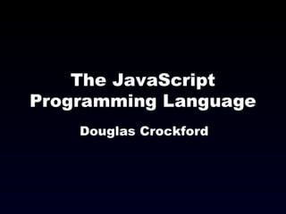 The JavaScript Programming Language