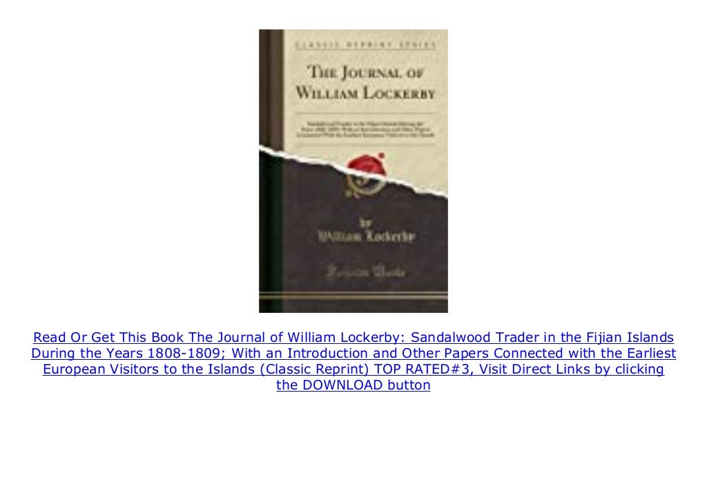 The Journal Of William Lockerby Sandalwood Trader In The Fijian 