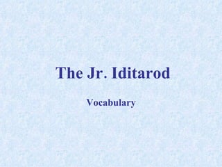 The Jr. Iditarod Vocabulary 