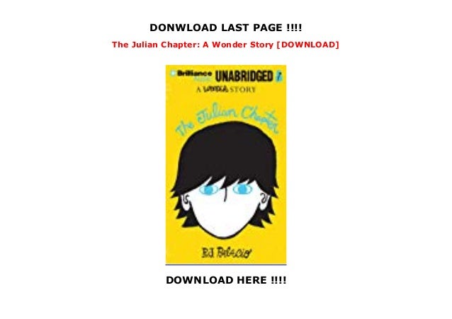 the julian chapter a wonder story the julian chapter a wonder story
