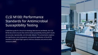 Clsi Ast Comprehensive Guide to Antibiotic Susceptibility Testing (AST) and ...