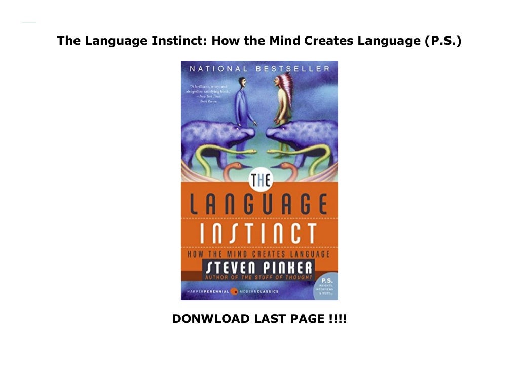 The Language Instinct How The Mind Creates Language P S 