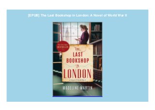 [EPUB] The Last Bookshop in London: A Novel of World War II
 