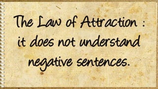 The law-of-attraction-it-does-not-understand-negative-sentences