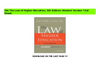 DOWNLOAD ON THE LAST PAGE !!!!
Download Here https://ebooklibrary.solutionsforyou.space/?book=111803662X Based on the fifth edition of Kaplin and Lee's indispensable guide to the law that bears on the conduct of higher education, The Law of Higher Education, Fifth Edition: Student Version provides an up-to-date textbook, reference, and guide for coursework in higher education law and programs preparing higher education administrators for leadership roles.The Student Version includes the materials from the full fifth edition that most relate to student interests and are most suitable for classroom instruction.For example:The evolution of higher education law and governance Legal planning and dispute resolution The relationship between law and policy Faculty and staff employment issues, including collective bargaining Academic freedom for faculty and students Copyright basics The contract rights of students Legal issues in online education The rights of students and faculty with disabilities Campus issues: safety, registered sex offenders, racial and sexual harassment, student suicide, campus computer networks, searches of students' residence hall rooms Hate speech and freedom of speech, including the rights of faculty and students in public universities Student organizations' rights, responsibilities, and activities fees Governmental support for religious institutions and religious autonomy rights of individuals in public institutions Nondiscrimination and affirmative action in employment, admissions, and financial aid Athletics and Title IX FERPA (Family Educational Rights and Privacy Act) Each chapter is introduced with an overview of key terms and ideas the students will encounter. In addition, the book includes a general introduction to the study of higher education law, a glossary of key legal terms, and appendices for non-law students on the American court system and on how to read court opinions.The authors have also prepared a volume of teaching materials keyed to the Student Version, available from the National
Association of College and University Attorneys (NACUA). In addition, the authors will periodically update the Student Version by posting recent developments on a Web site hosted by NACUA. Read Online PDF The Law of Higher Education, 5th Edition: Student Version Download PDF The Law of Higher Education, 5th Edition: Student Version Download Full PDF The Law of Higher Education, 5th Edition: Student Version
File The Law of Higher Education, 5th Edition: Student Version Trial
Ebook
 
