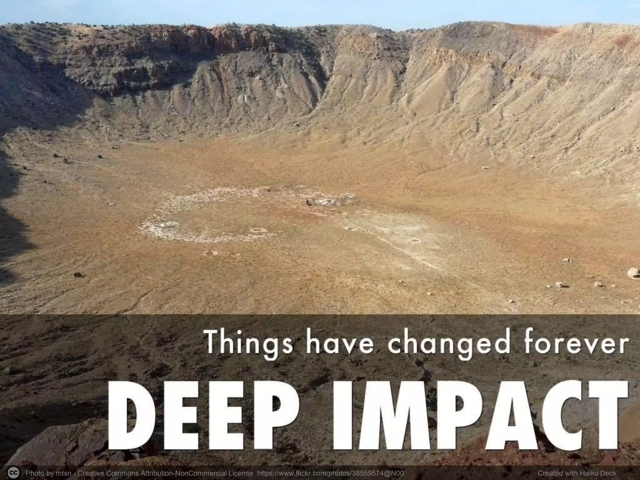 Photo by mtsn - Creative Commons Attribution-NonCommercial License https://www.flickr.com/photos/38559574@N00 Created with Haiku Deck
 