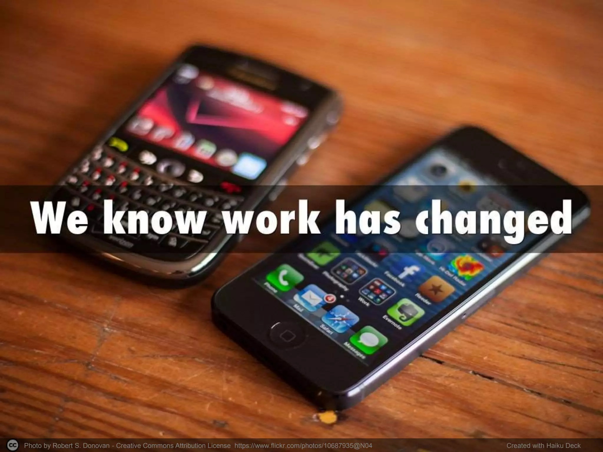 Photo by Robert S. Donovan - Creative Commons Attribution License https://www.flickr.com/photos/10687935@N04 Created with Haiku Deck
 