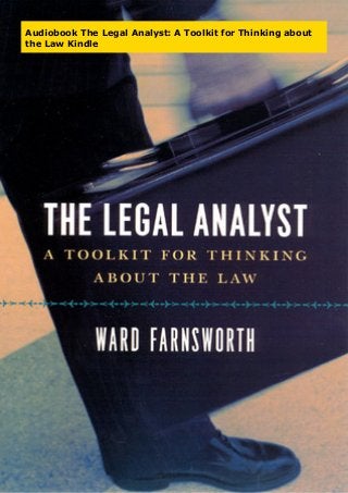 Audiobook The Legal Analyst: A Toolkit for Thinking about
the Law Kindle
 