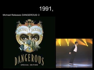 1991,   Michael Releases DANGEROUS     
