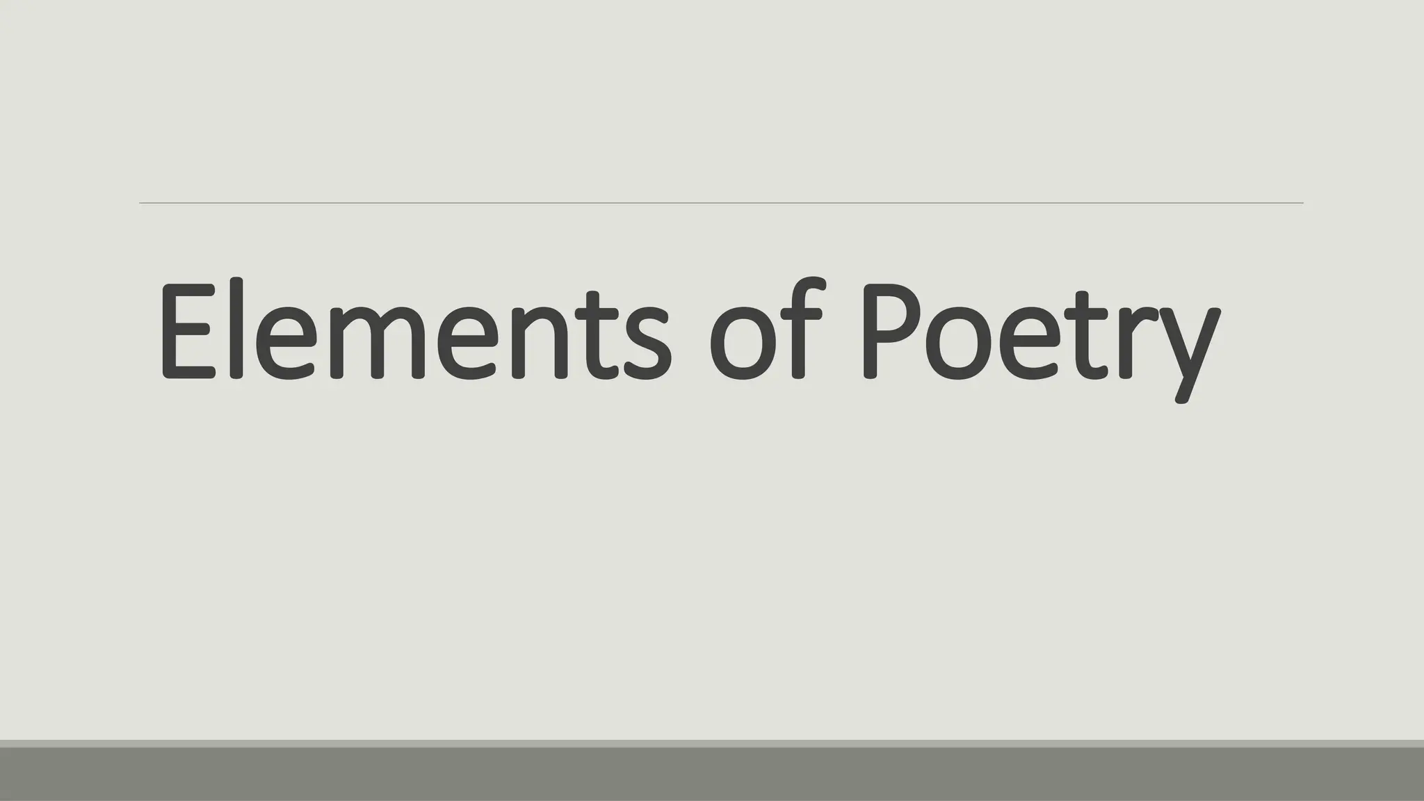 Elements of Poetry
 