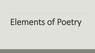 Elements of Poetry
 