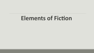 Elements of Fiction
 