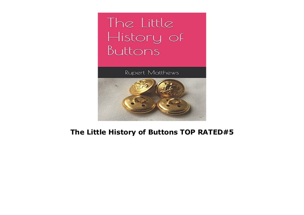 The Little History of Buttons TOP RATED5