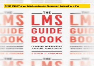 [MOST SALES]The Lms Guidebook: Learning Management Systems Demystified
 
