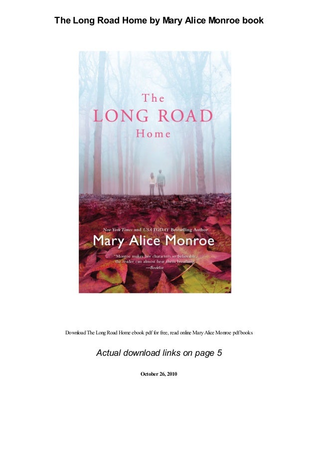 The Long Road Home By Mary Alice Monroe Pdf