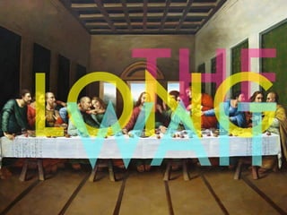 The long-wait(08-12-13)