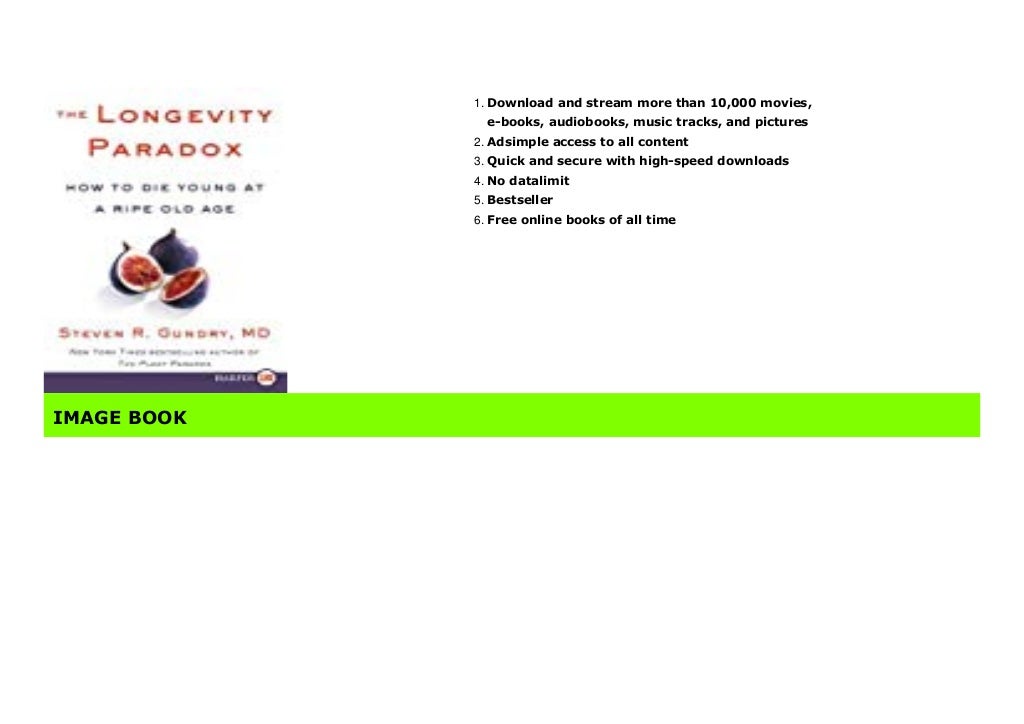  EXCLUSIVE The Longevity Paradox How To Die Young At A Ripe Old Age