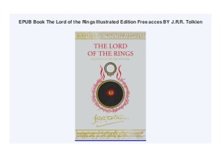 EPUB Book The Lord of the Rings Illustrated Edition Free acces BY J.R.R. Tolkien
 