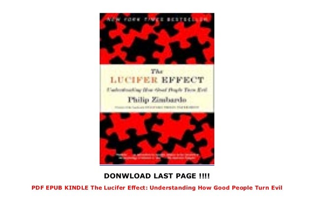 Pdf Epub Kindle The Lucifer Effect Understanding How Good People Tur