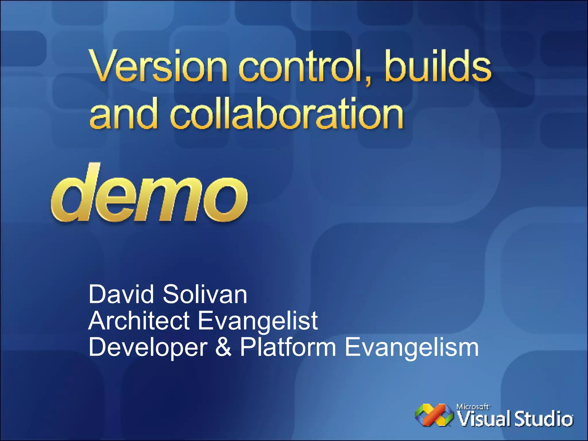 David Solivan Architect Evangelist Developer & Platform Evangelism 