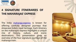 4 Signature Itineraries of the Maharajas’ Express | PPTX