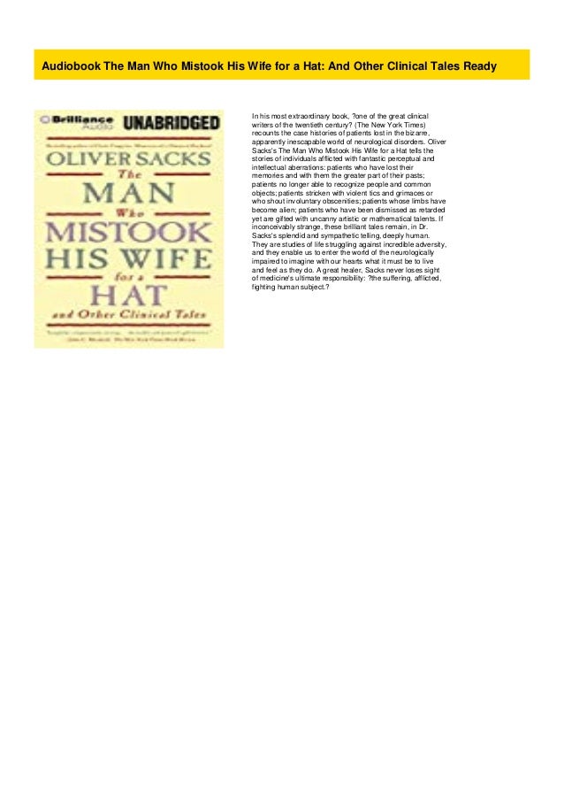 The Man Who Mistook His Wife for a Hat and Other Clinical Tales by Oliver Sacks