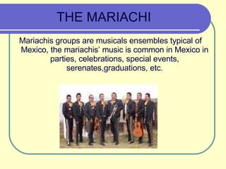 THE MARIACHI ,[object Object]