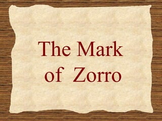 The Mark  of  Zorro 