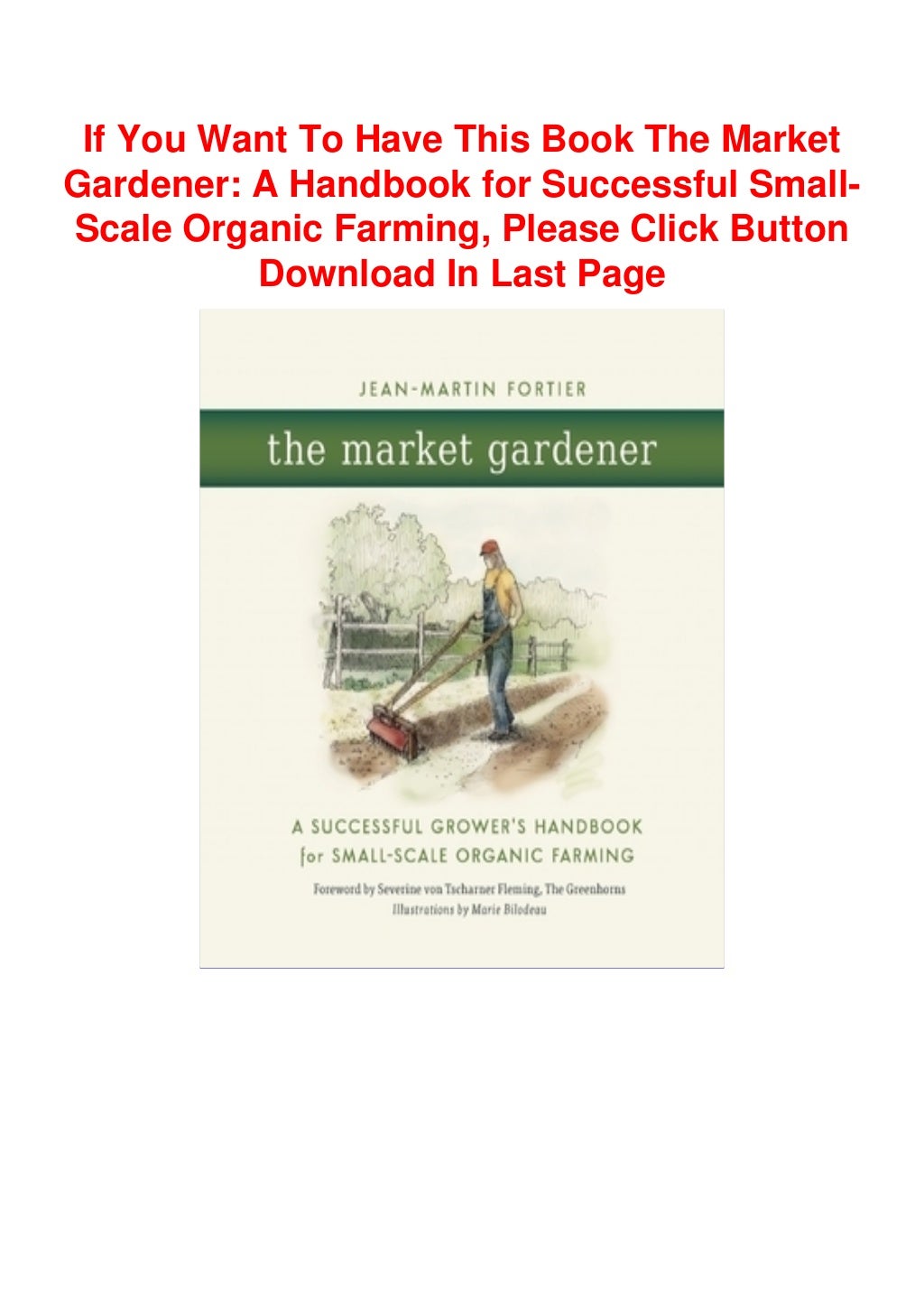 The Market Gardener A Handbook for Successful SmallScale Organic