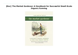 [Doc] The Market Gardener: A Handbook for Successful Small-Scale
Organic Farming
Download Here https://nn.readpdfonline.xyz/?book=0865717656 Les Jardins de la Grelinette is a micro-farm located in eastern Quebec, just north of the American border. Growing on just 1.5 acres, owners Jean-Martin and Maude-Helène feed more than two hundred families through their thriving CSA and seasonal market stands and supply their signature mesclun salad mix to dozens of local establishments. The secret of their success is the low-tech, high-yield production methods they’ve developed by focusing on growing better rather than growing bigger, making their operation more lucrative and viable in the process.The Market Gardener is a compendium of la Grelinette’s proven horticultural techniques and innovative growing methods. This complete guide is packed with practical information on:Setting-up a micro-farm by designing biologically intensive cropping systems, all with negligible capital outlay Farming without a tractor and minimizing fossil fuel inputs through the use of the best hand tools, appropriate machinery, and minimum tillage practices Growing mixed vegetables systematically with attention to weed and pest management, crop yields, harvest periods, and pricing approachesInspired by the French intensive tradition of maraichage and by iconic American vegetable grower Eliot Coleman, author and farmer Jean-Martin shows by example how to start a market garden and make it both very productive and profitable. Making a living wage farming without big capital outlay or acreages may be closer than you think.Jean-Martin Fortier is a passionate advocate of strong local food systems and founder of Les Jardins de la Grelinette, an internationally recognized model for successful biointensive micro-farming. Read Online PDF The Market Gardener: A Handbook for Successful Small-Scale Organic Farming, Download PDF The Market Gardener: A Handbook for Successful Small-Scale Organic Farming, Download Full PDF The Market Gardener: A Handbook for Successful Small-Scale
Organic Farming, Download PDF and EPUB The Market Gardener: A Handbook for Successful Small-Scale Organic Farming, Read PDF ePub Mobi The Market Gardener: A Handbook for Successful Small-Scale Organic Farming, Reading PDF The Market Gardener: A Handbook for Successful Small-Scale Organic Farming, Read Book PDF The Market Gardener: A Handbook for Successful Small-Scale Organic Farming, Read online The Market Gardener: A Handbook for Successful Small-Scale Organic Farming, Read The Market Gardener: A Handbook for Successful Small-Scale Organic Farming Jean-Martin Fortier pdf, Download Jean-Martin Fortier epub The Market Gardener: A Handbook for Successful Small-Scale Organic Farming, Download pdf Jean-Martin Fortier The Market Gardener: A Handbook for Successful Small-Scale Organic Farming, Read Jean-Martin Fortier ebook The Market Gardener: A Handbook for Successful Small-Scale Organic Farming, Download pdf The Market Gardener: A Handbook for Successful Small-Scale Organic Farming, The Market Gardener: A Handbook for Successful Small-Scale Organic Farming Online Read Best Book Online The Market Gardener: A Handbook for Successful Small-Scale Organic Farming, Read Online The Market Gardener: A Handbook for Successful Small-Scale Organic Farming Book, Download Online The Market Gardener: A Handbook for Successful Small-Scale Organic Farming E-Books, Read The Market Gardener: A Handbook for Successful Small-Scale Organic Farming Online, Read Best Book The Market Gardener: A Handbook for Successful Small-Scale Organic Farming Online, Download The Market Gardener: A Handbook for Successful Small-Scale Organic Farming Books Online Download The Market Gardener: A Handbook for Successful Small-Scale Organic Farming Full Collection, Download The Market Gardener: A Handbook for Successful Small-Scale Organic Farming Book, Read The Market Gardener: A Handbook for Successful Small-Scale Organic
Farming Ebook The Market Gardener: A Handbook for Successful Small-Scale Organic Farming PDF Read online, The Market Gardener: A Handbook for Successful Small-Scale Organic Farming pdf Download online, The Market Gardener: A Handbook for Successful Small-Scale Organic Farming Read, Read The Market Gardener: A Handbook for Successful Small-Scale Organic Farming Full PDF, Download The Market Gardener: A Handbook for Successful Small-Scale Organic Farming PDF Online, Download The Market Gardener: A Handbook for Successful Small-Scale Organic Farming Books Online, Read The Market Gardener: A Handbook for Successful Small-Scale Organic Farming Full Popular PDF, PDF The Market Gardener: A Handbook for Successful Small-Scale Organic Farming Read Book PDF The Market Gardener: A Handbook for Successful Small-Scale Organic Farming, Download online PDF The Market Gardener: A Handbook for Successful Small-Scale Organic Farming, Download Best Book The Market Gardener: A Handbook for Successful Small-Scale Organic Farming, Read PDF The Market Gardener: A Handbook for Successful Small-Scale Organic Farming Collection, Read PDF The Market Gardener: A Handbook for Successful Small-Scale Organic Farming Full Online, Download Best Book Online The Market Gardener: A Handbook for Successful Small-Scale Organic Farming, Download The Market Gardener: A Handbook for Successful Small-Scale Organic Farming PDF files
 
