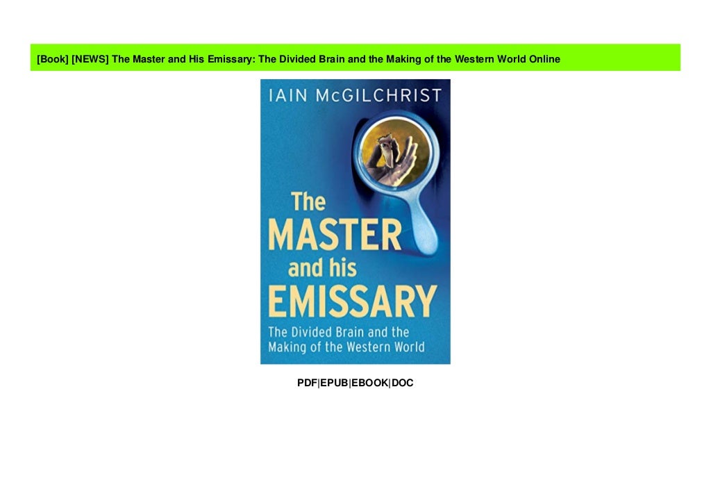 the master and the emissary the master and the emissary