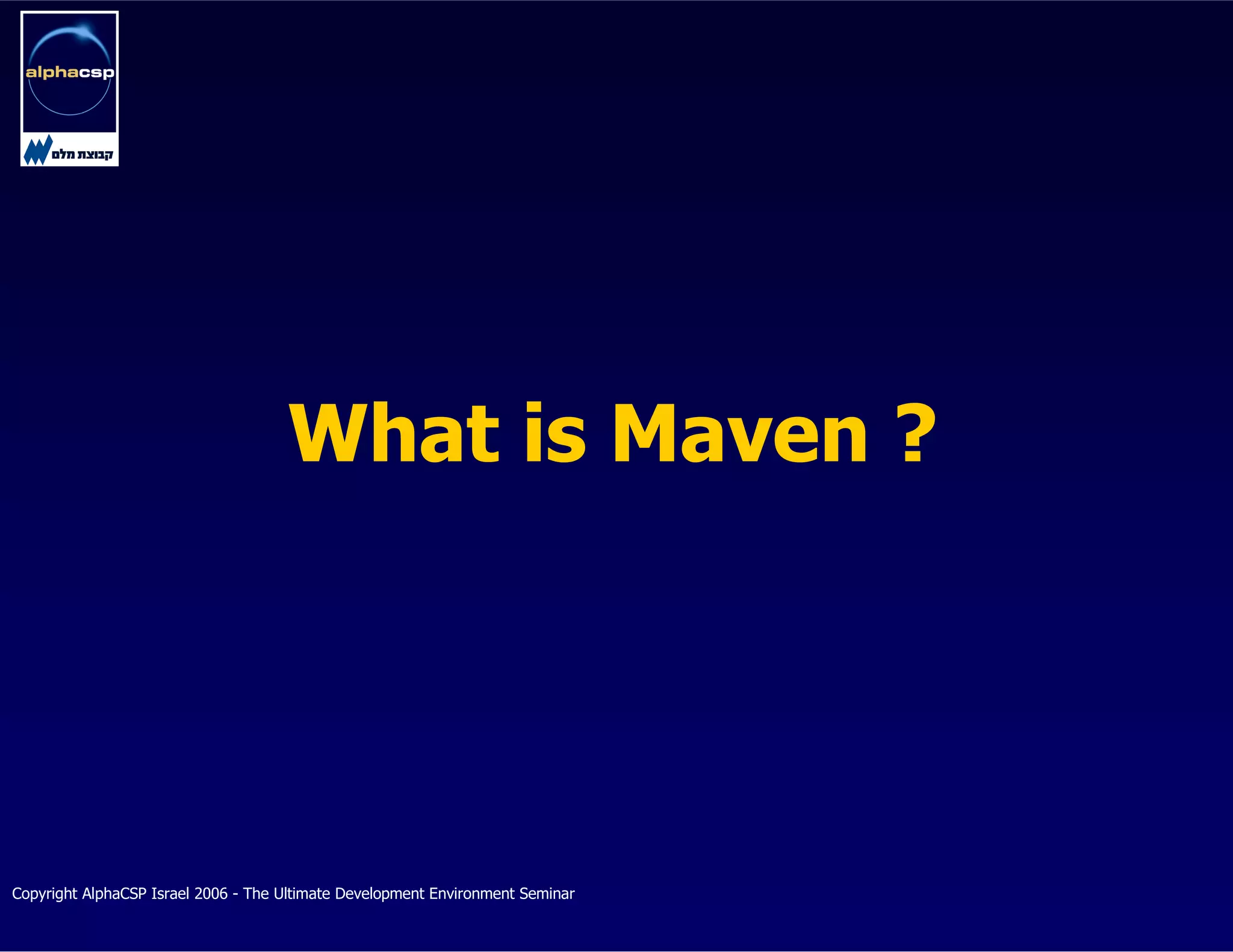 The Maven2 Revolution
