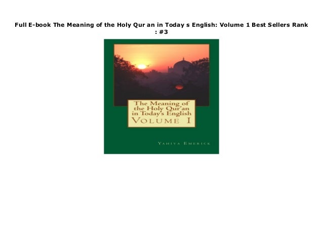 Full E Book The Meaning Of The Holy Qur An In Today S English Volum Full E Book The Meaning Of The Holy Qur An In Today S English Volum
