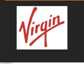 Sunday, September 25, 11
 