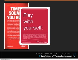 Sept 21, 2011 // PRCA North Alabama Chapter // Huntsville, Alabama

                               @daveﬂetcher // TheMechanism.com
Sunday, September 25, 11
 